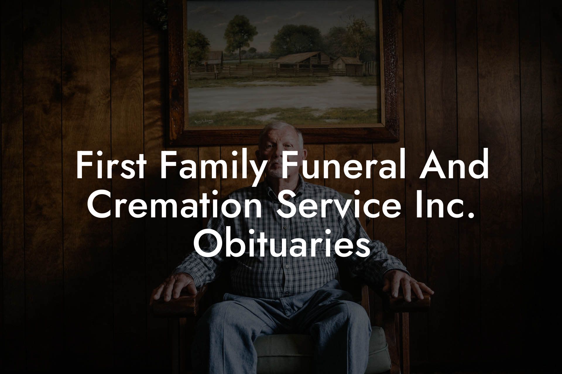 First Family Funeral And Cremation Service Inc. Obituaries