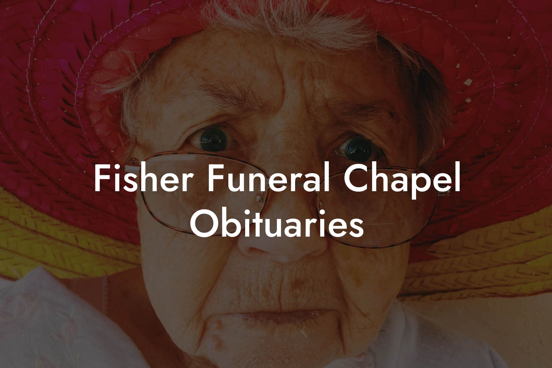 Fisher Funeral Chapel Obituaries - Eulogy Assistant