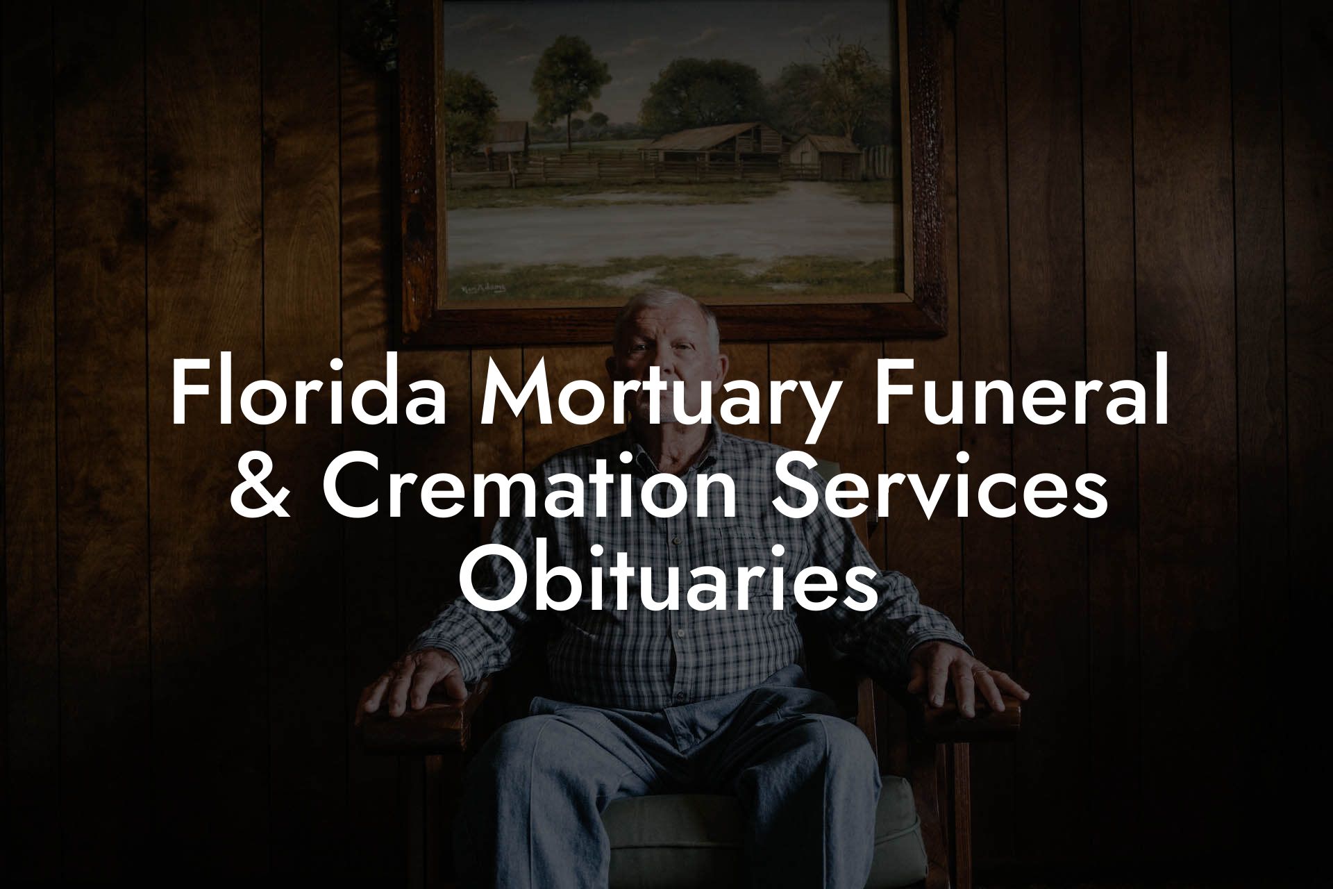 Florida Mortuary Funeral & Cremation Services Obituaries