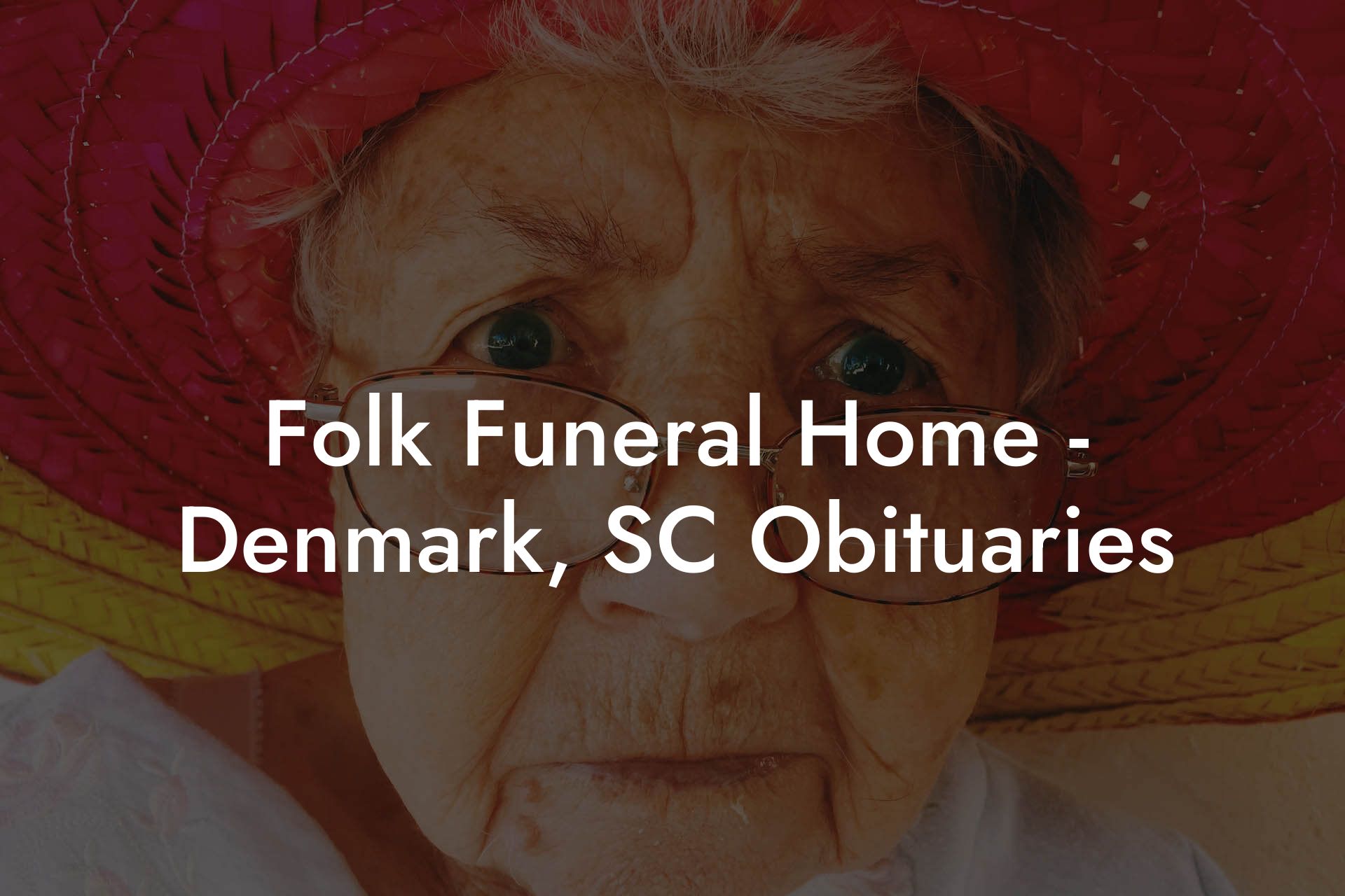 Folk Funeral Home - Denmark, SC Obituaries