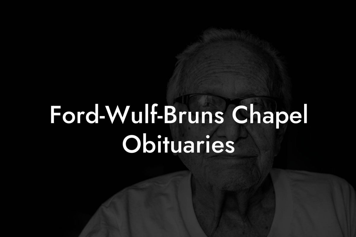 Ford-Wulf-Bruns Chapel Obituaries