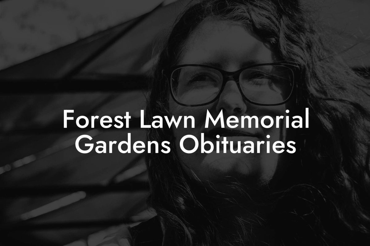 Forest Lawn Memorial Gardens Obituaries