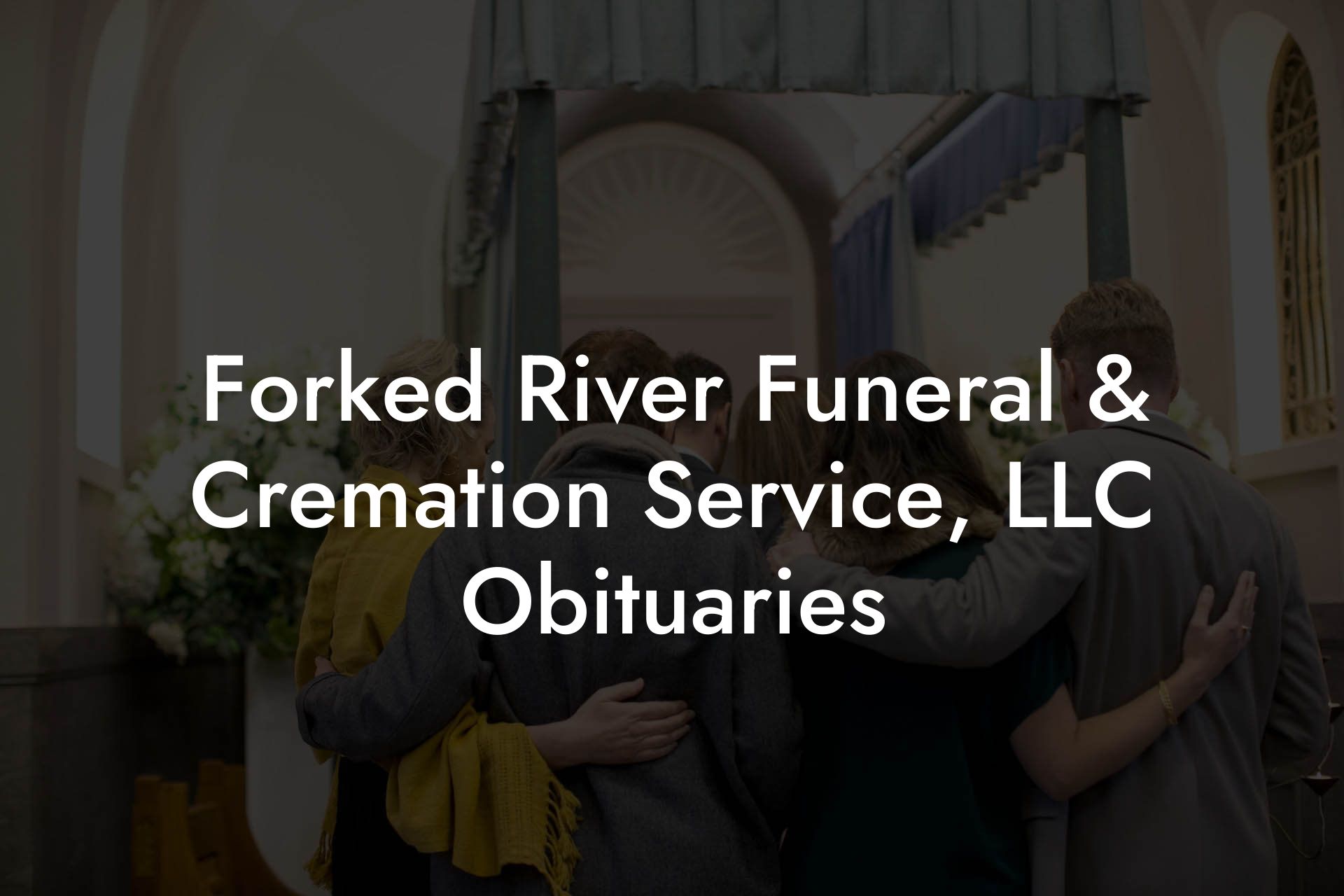 Forked River Funeral & Cremation Service, LLC Obituaries