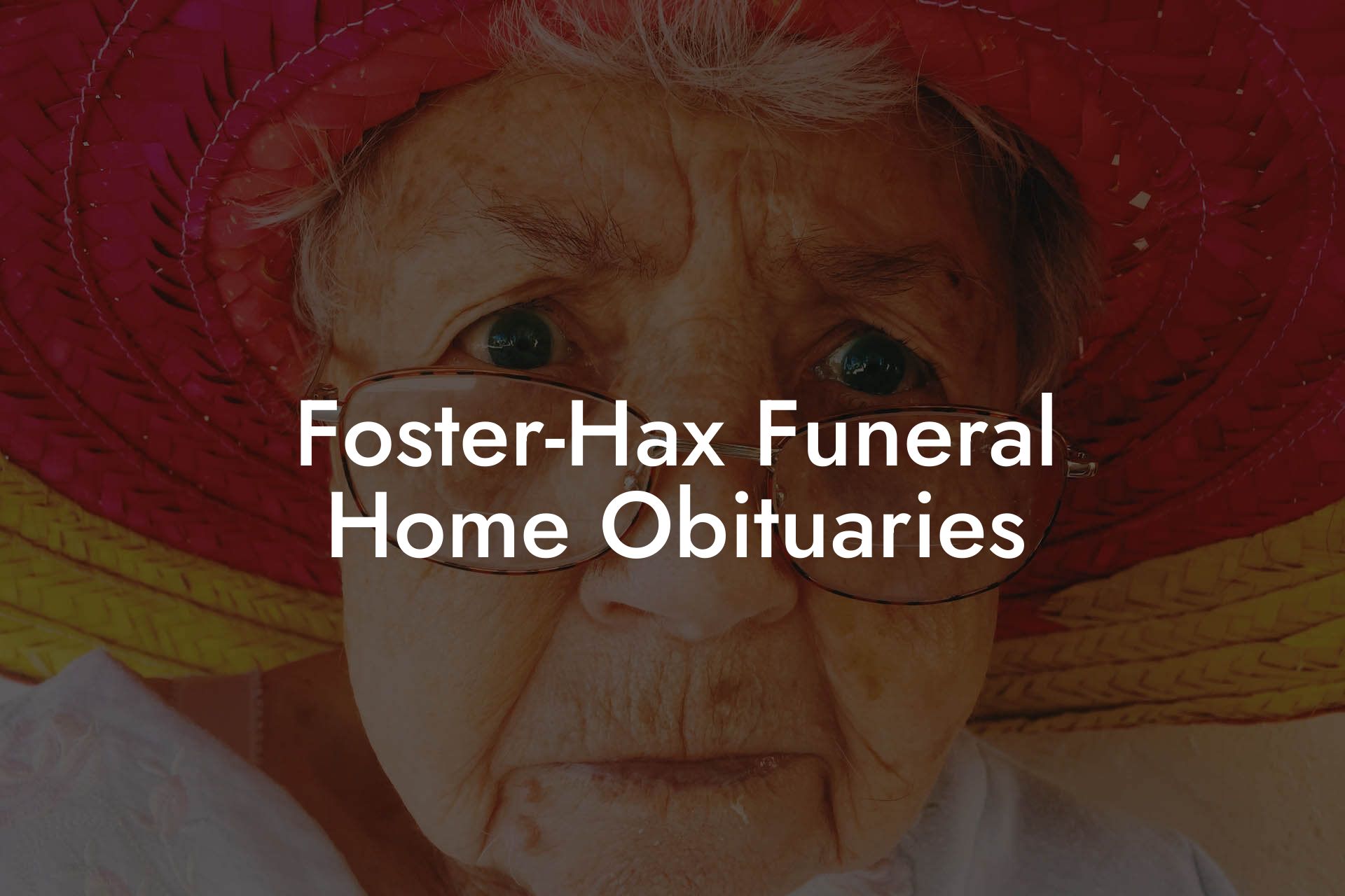 Foster-Hax Funeral Home Obituaries