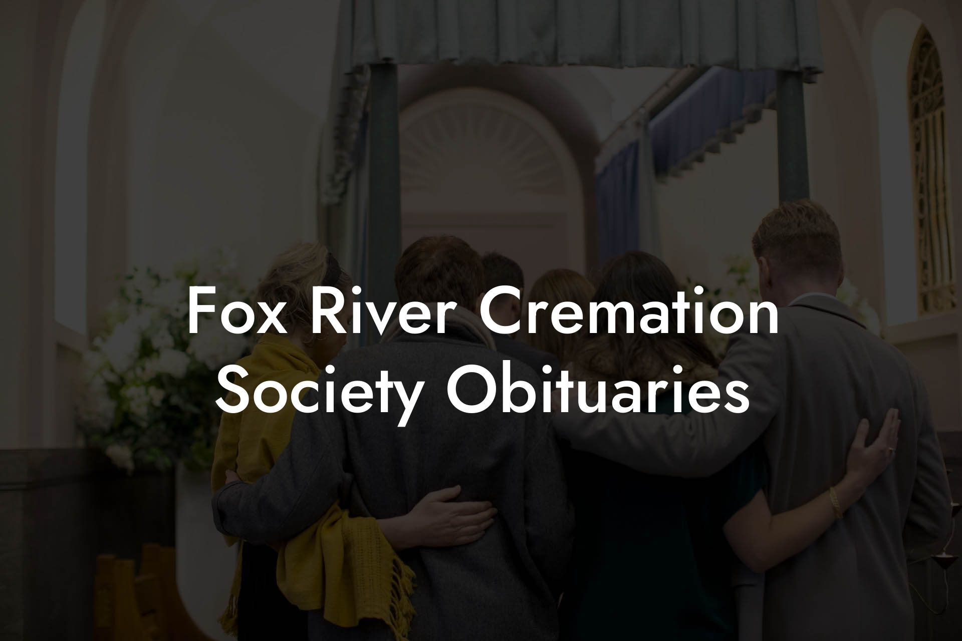 Fox River Cremation Society Obituaries