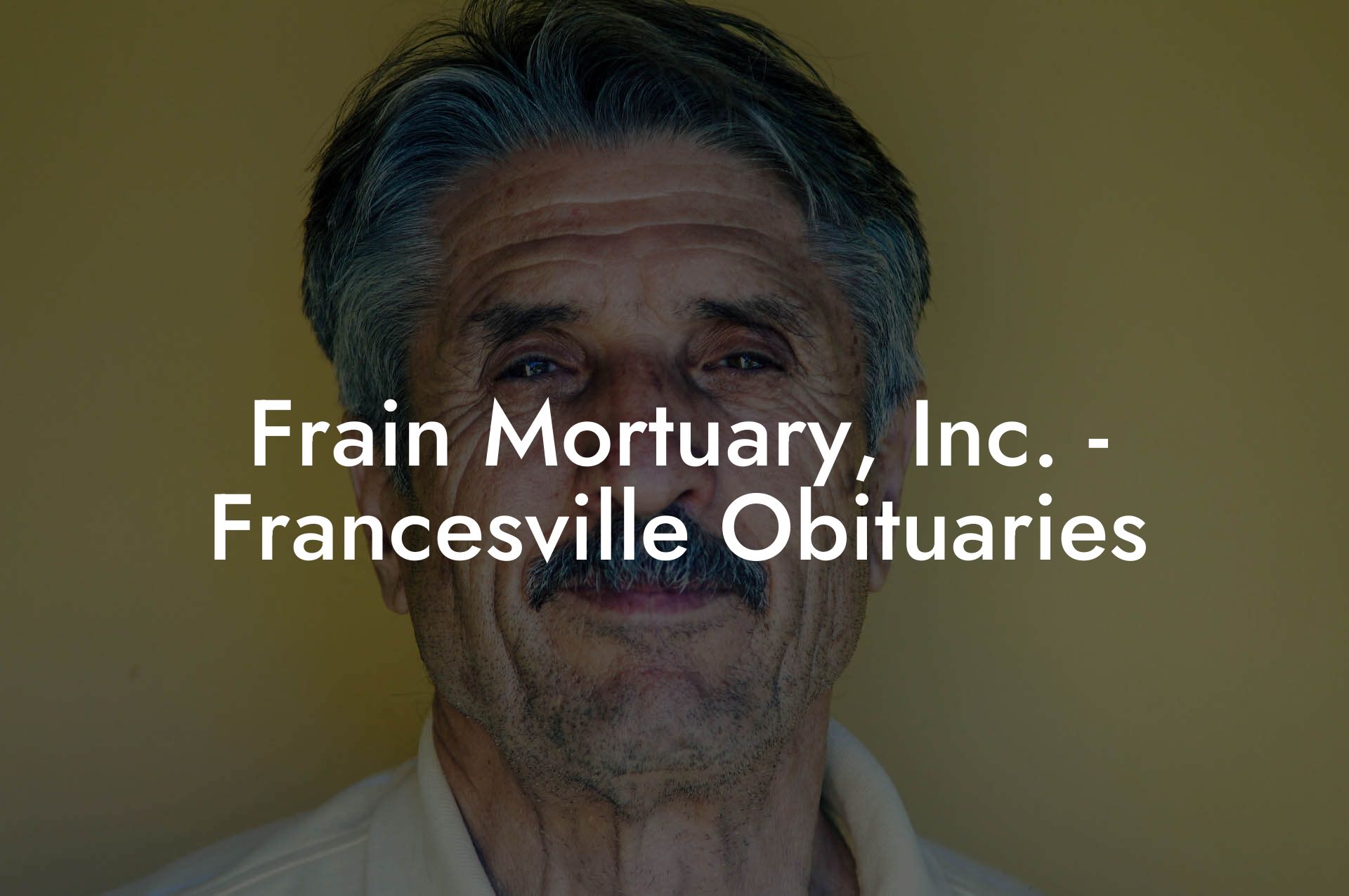 Frain Mortuary, Inc. - Francesville Obituaries