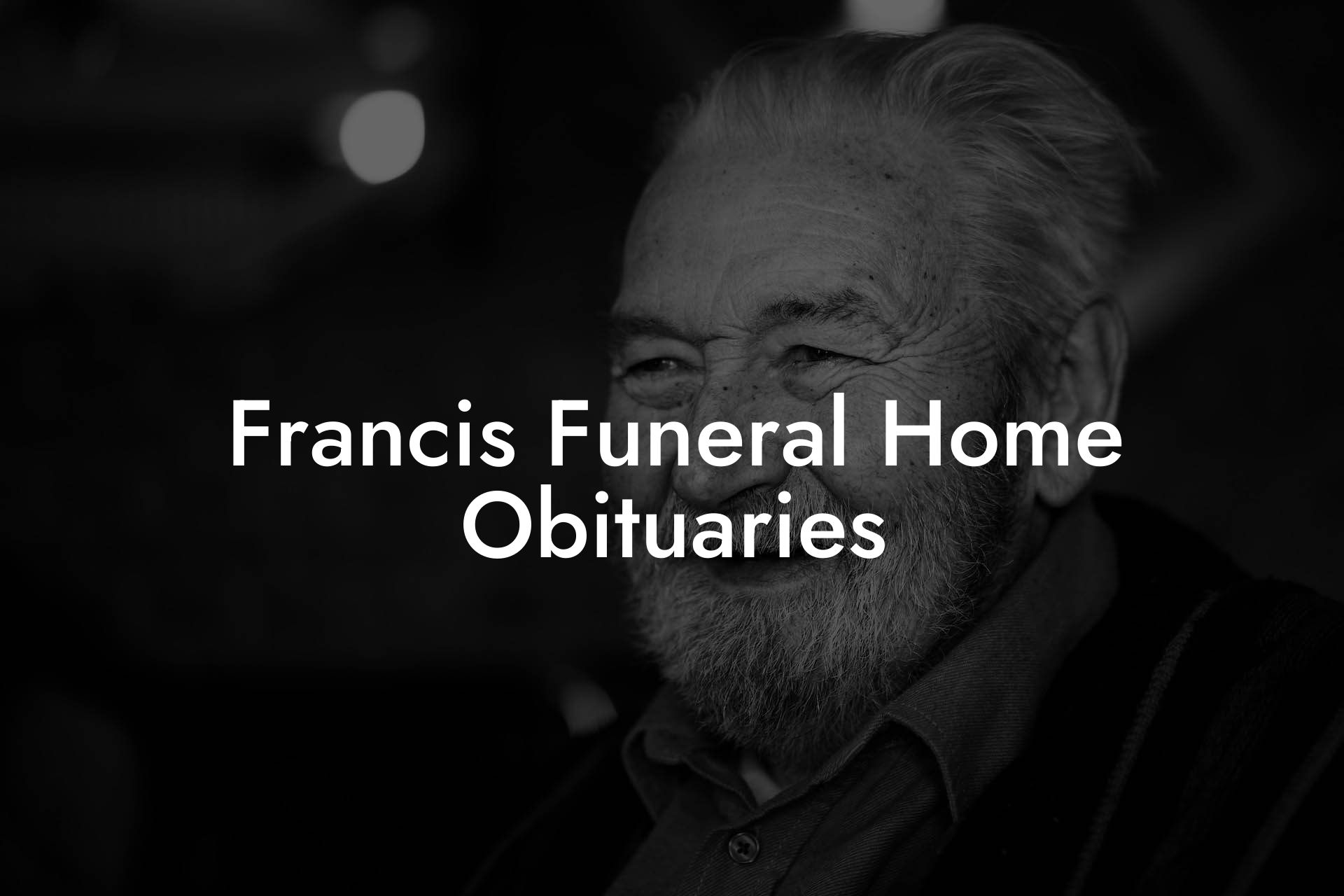 Francis Funeral Home Obituaries