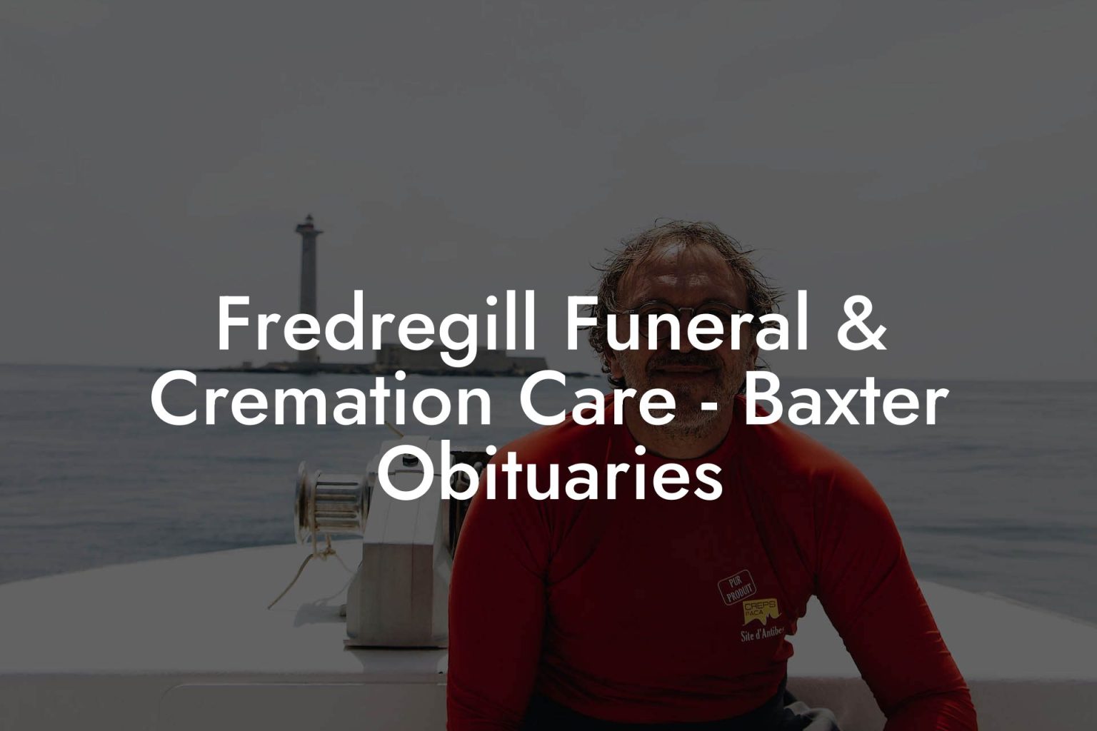 Fredregill Funeral & Cremation Care Baxter Obituaries Eulogy Assistant