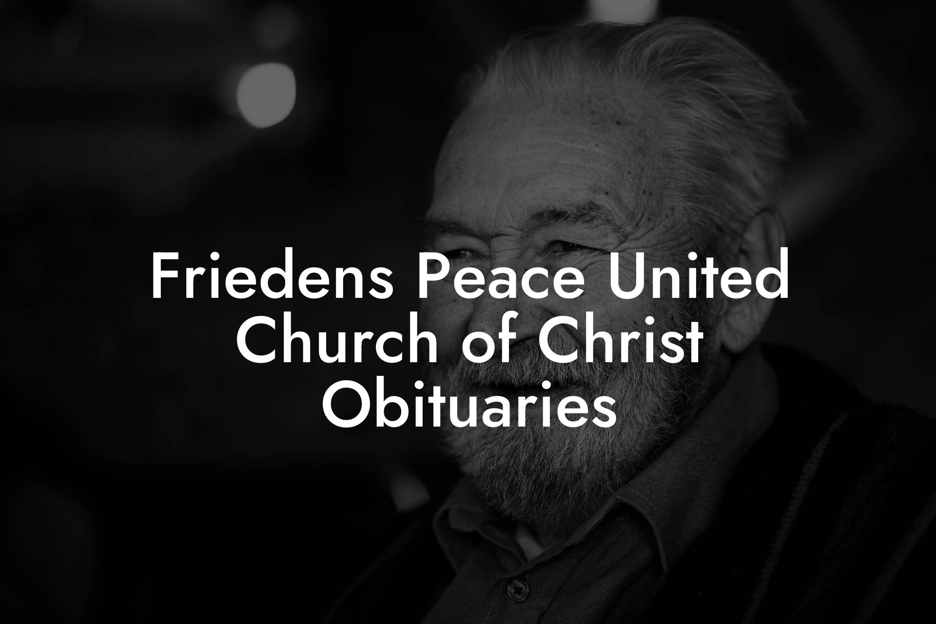 Friedens Peace United Church of Christ Obituaries