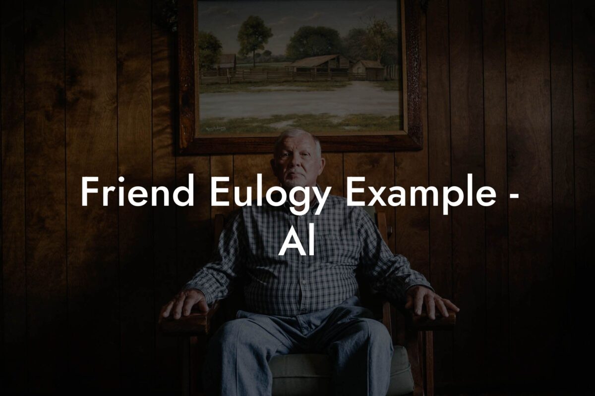 Friend Eulogy Example - Al