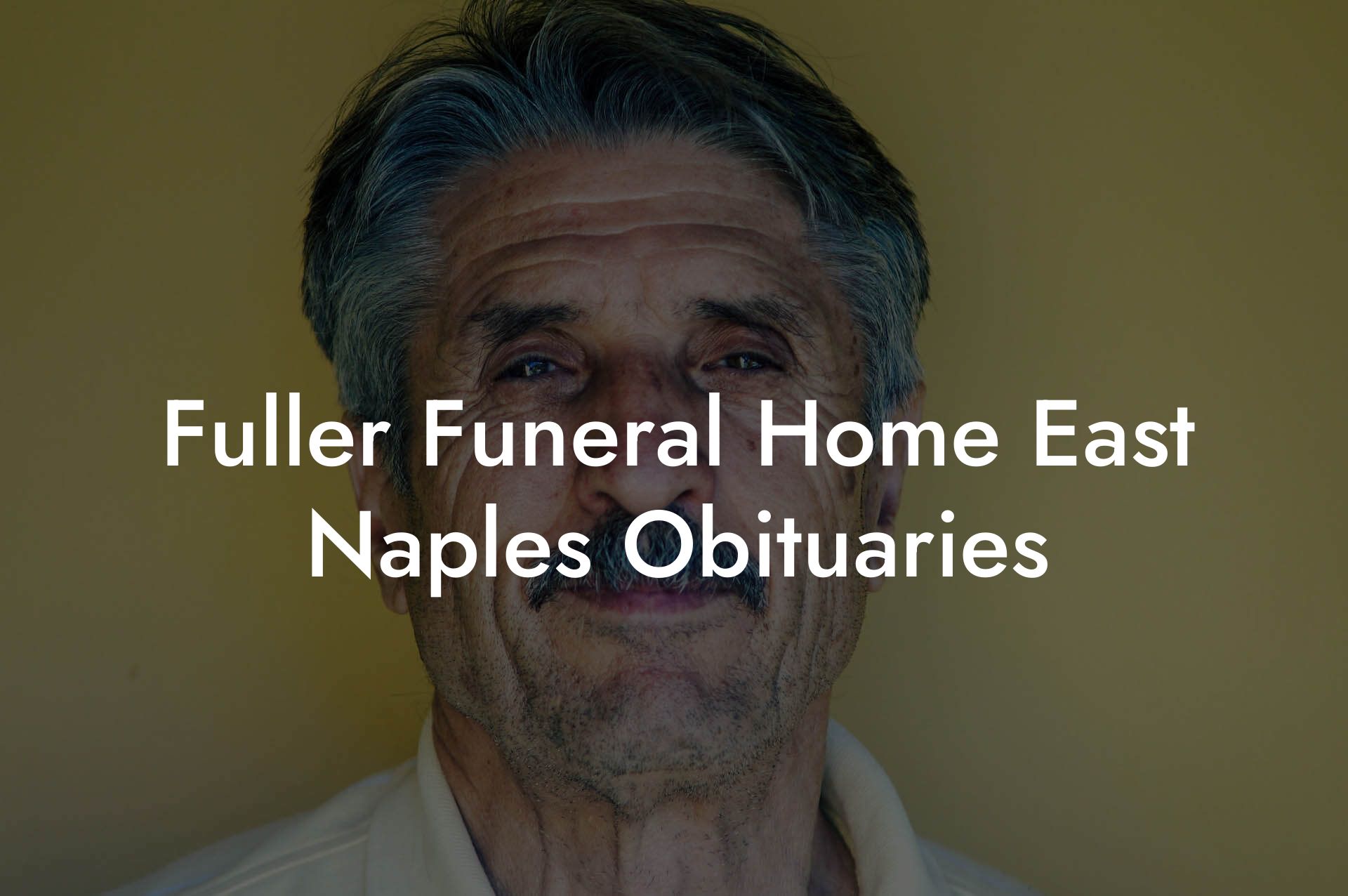 Fuller Funeral Home East Naples Obituaries