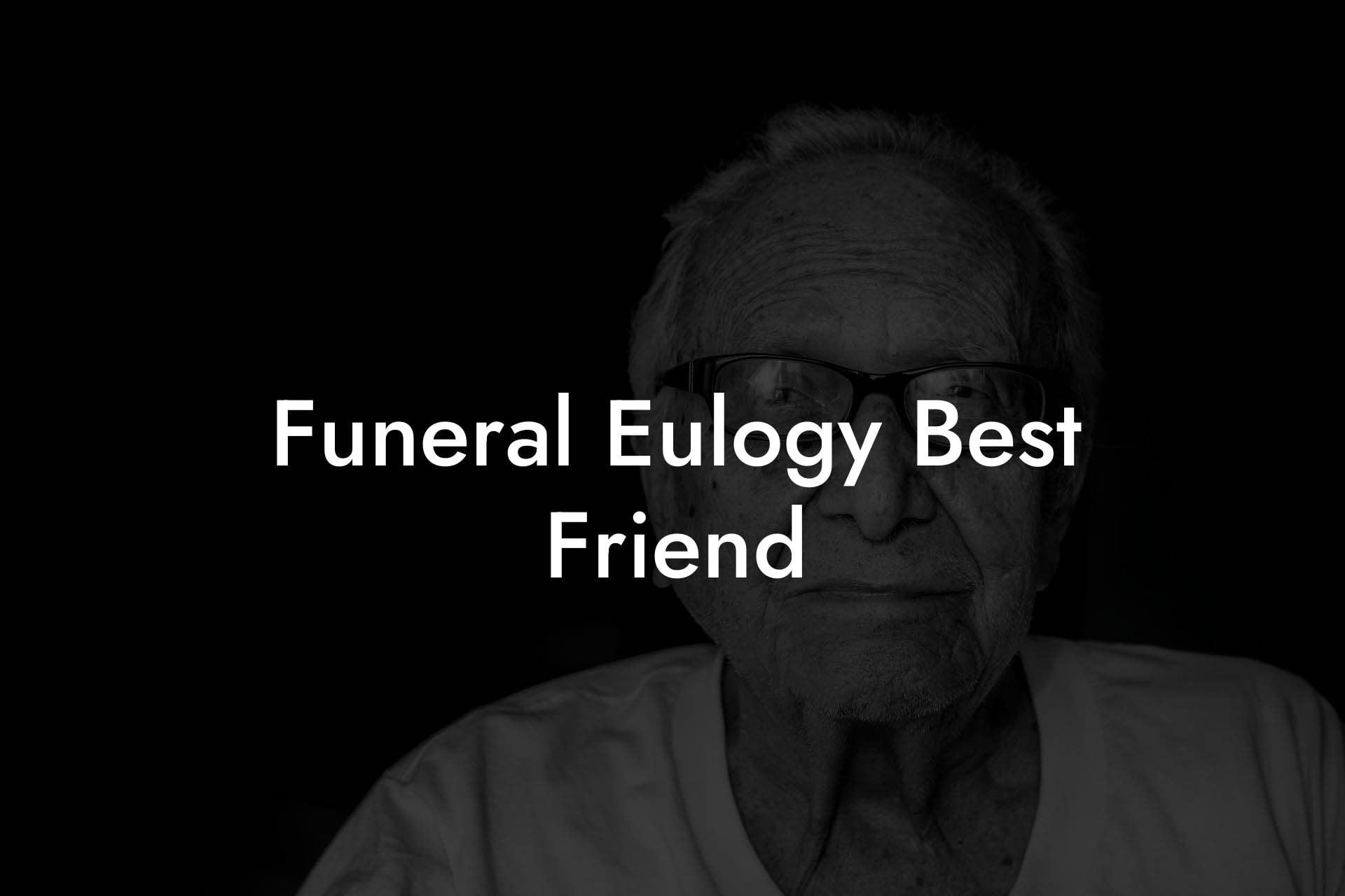 Funeral Eulogy Best Friend