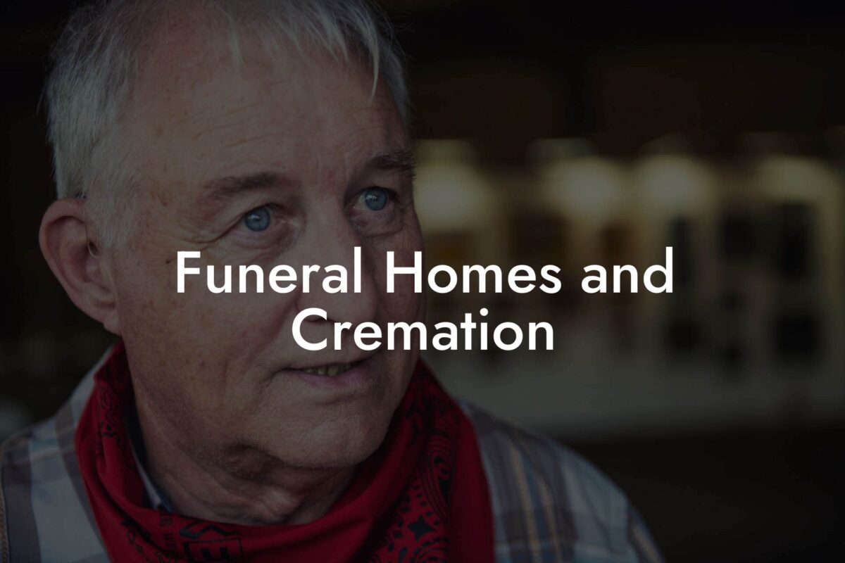 Funeral Homes and Cremation