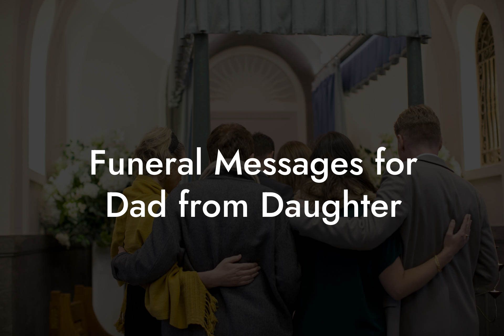 Funeral Messages for Dad from Daughter