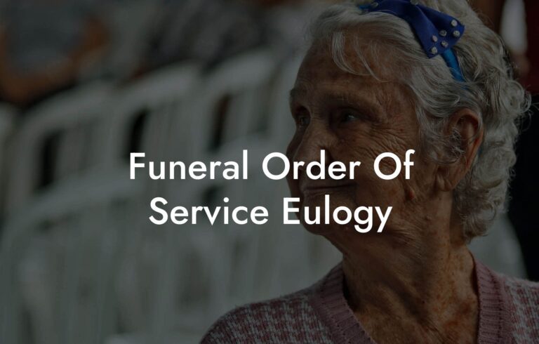 Funeral Order Of Service Eulogy Eulogy Assistant 8297