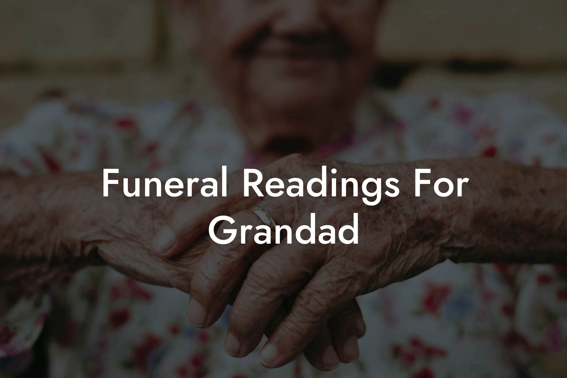 Funeral Readings For Grandad