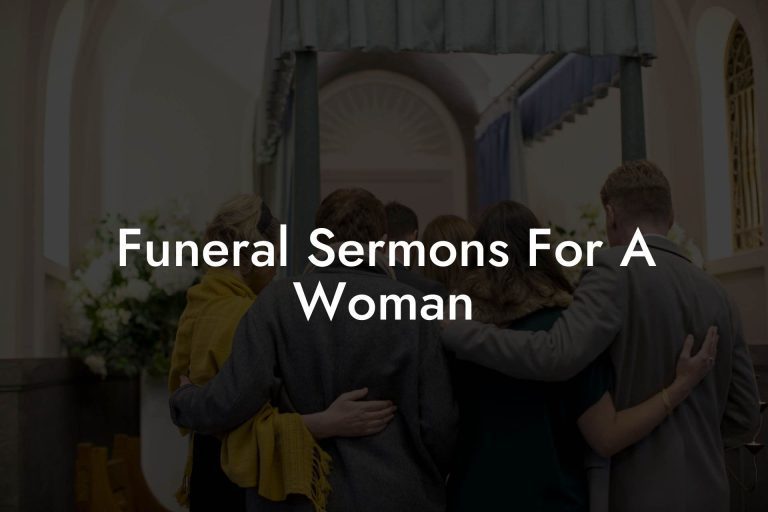 Funeral Sermons For A Woman - Eulogy Assistant