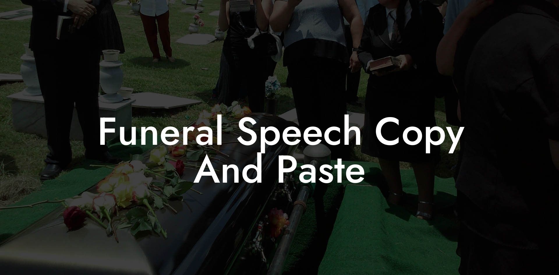 Funeral Speech Copy And Paste