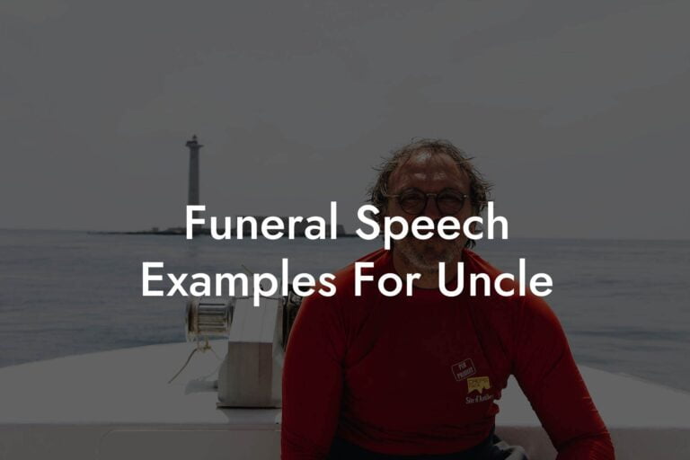 what to say at a funeral speech for a uncle