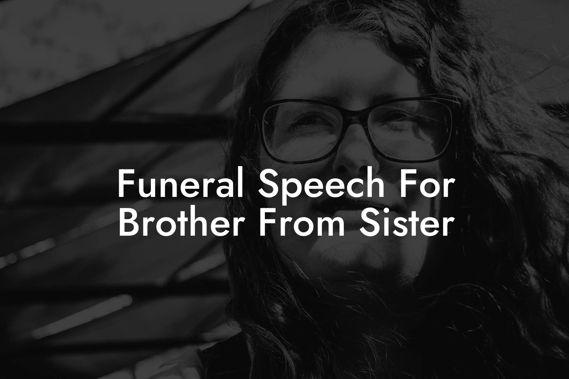 Funeral Speech For Brother From Sister