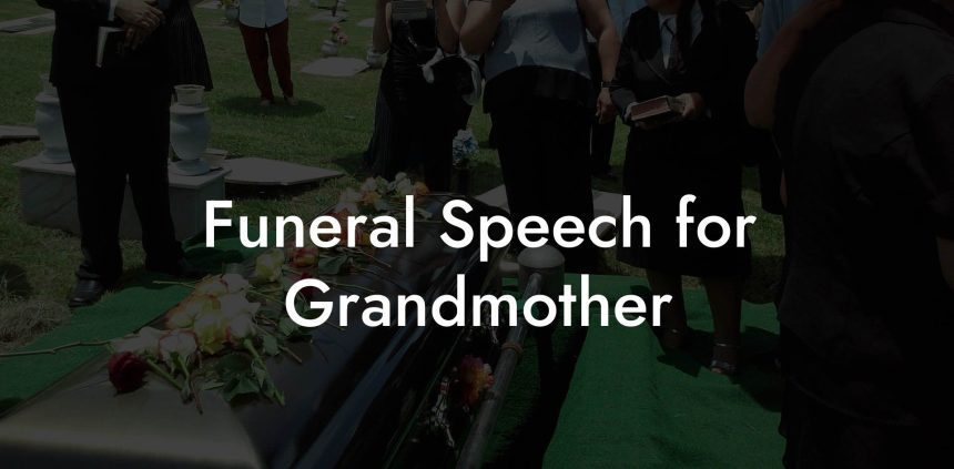 what to say at a funeral speech for grandmother