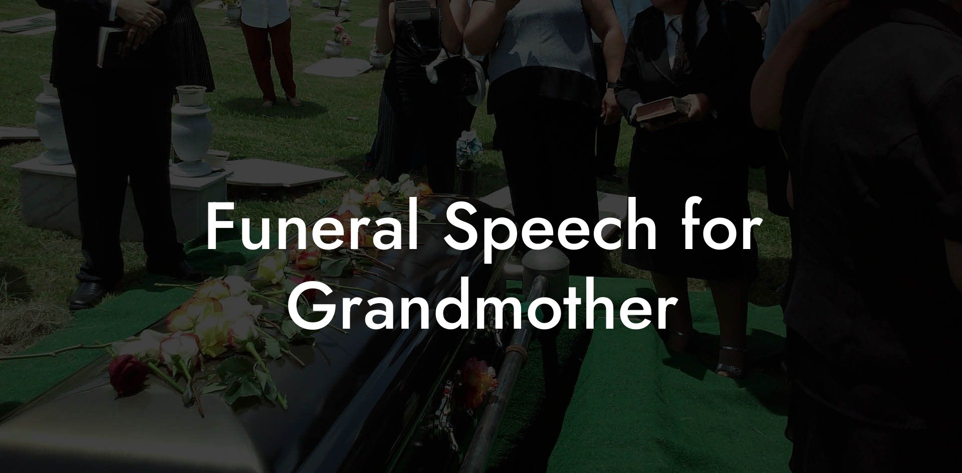 Funeral Speech For Grandmother