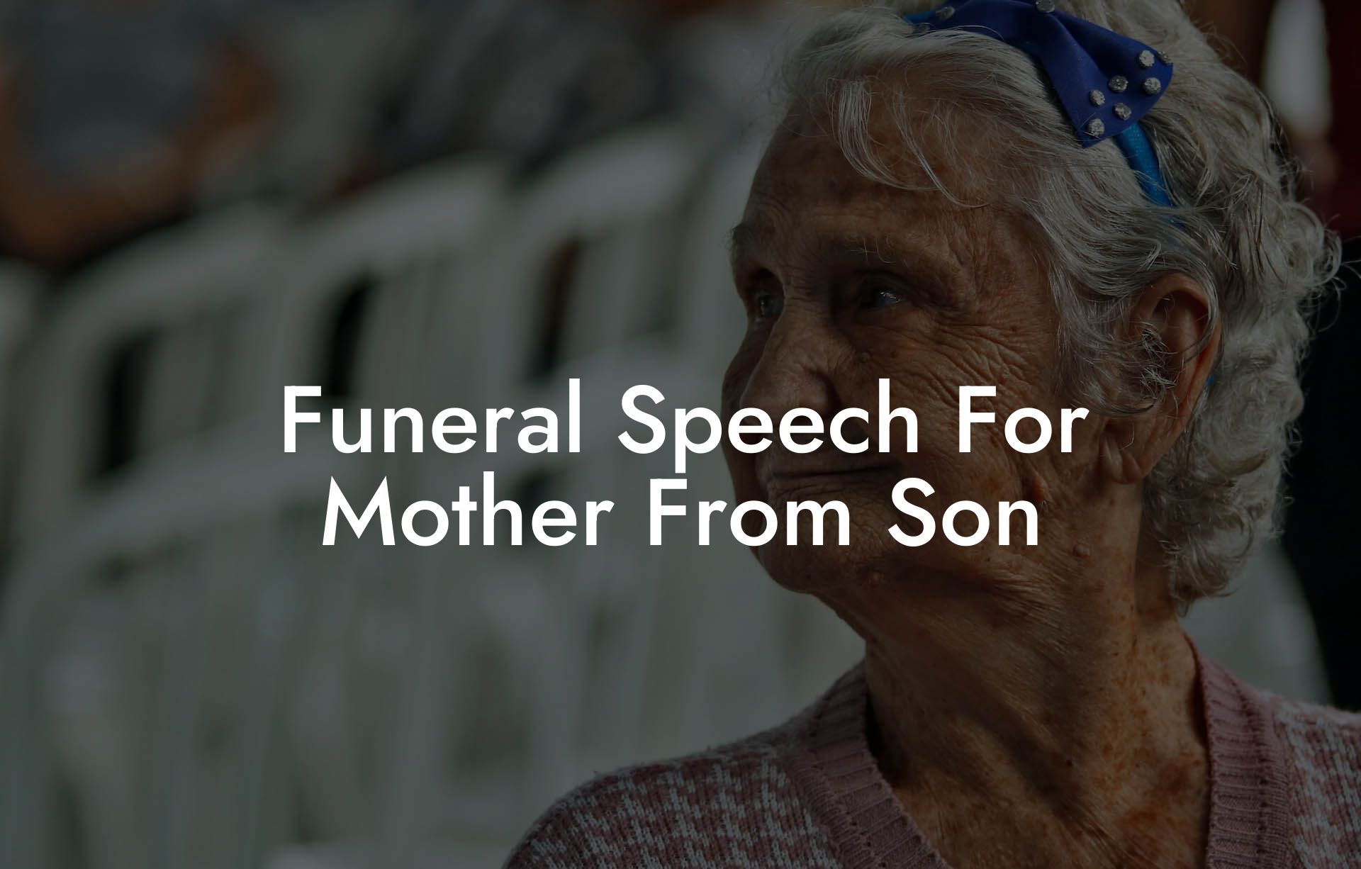 Funeral Speech For Mother From Son