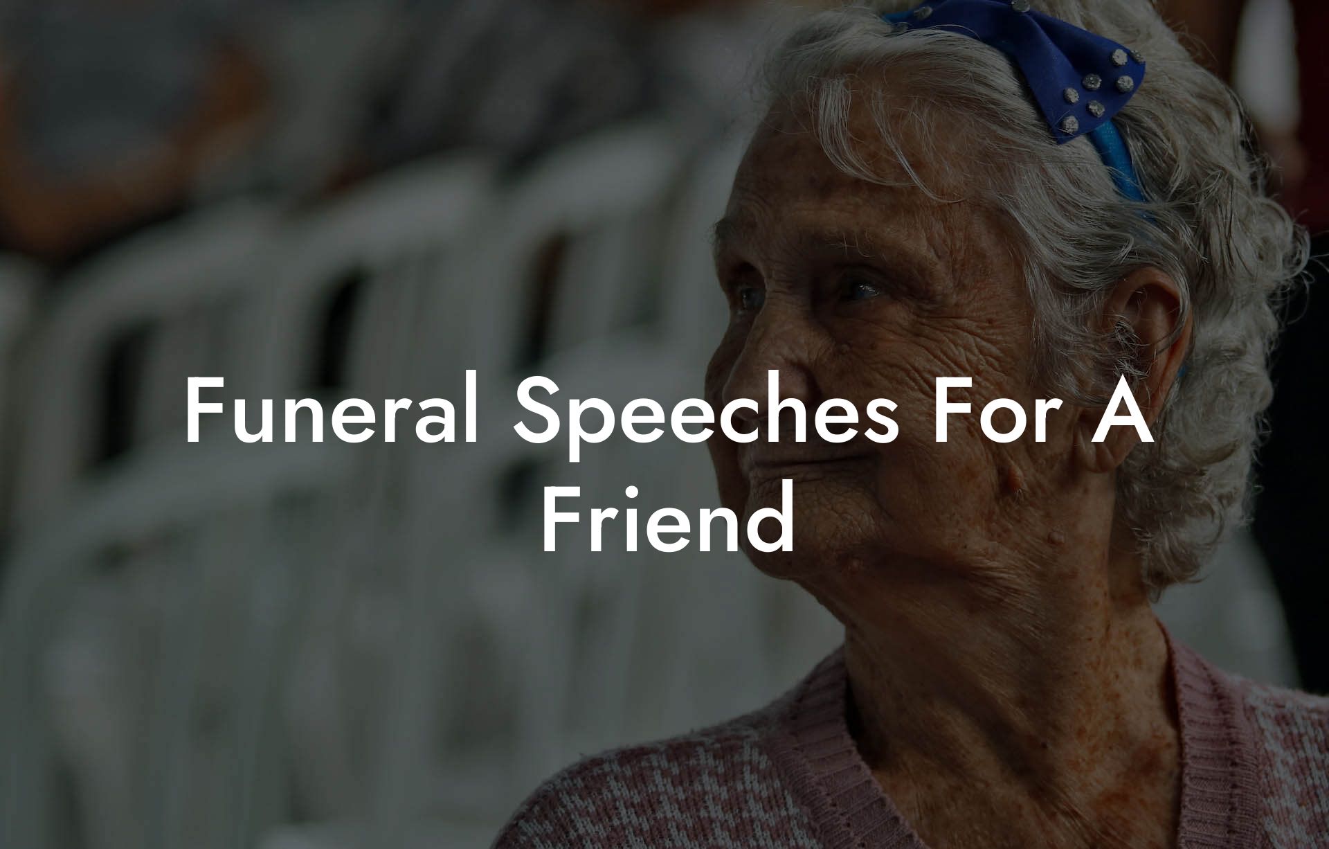 Funeral Speeches For A Friend