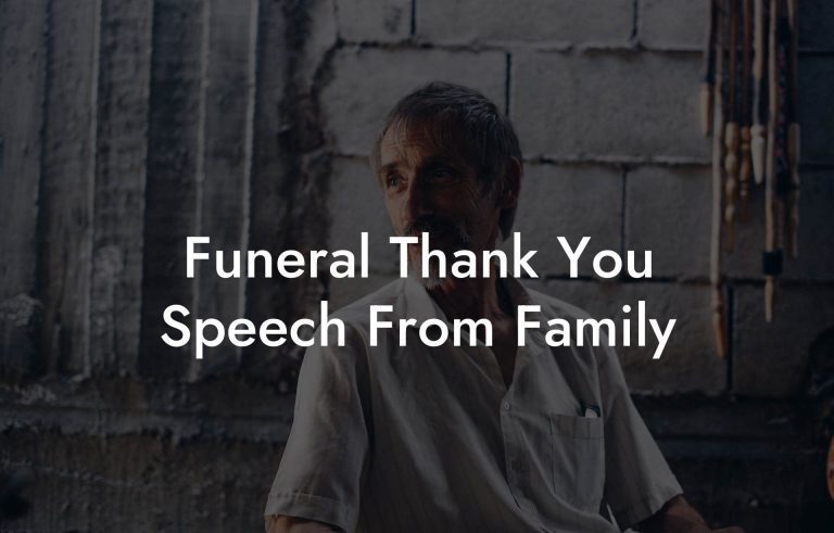 Funeral Thank You Speech From Family - Eulogy Assistant