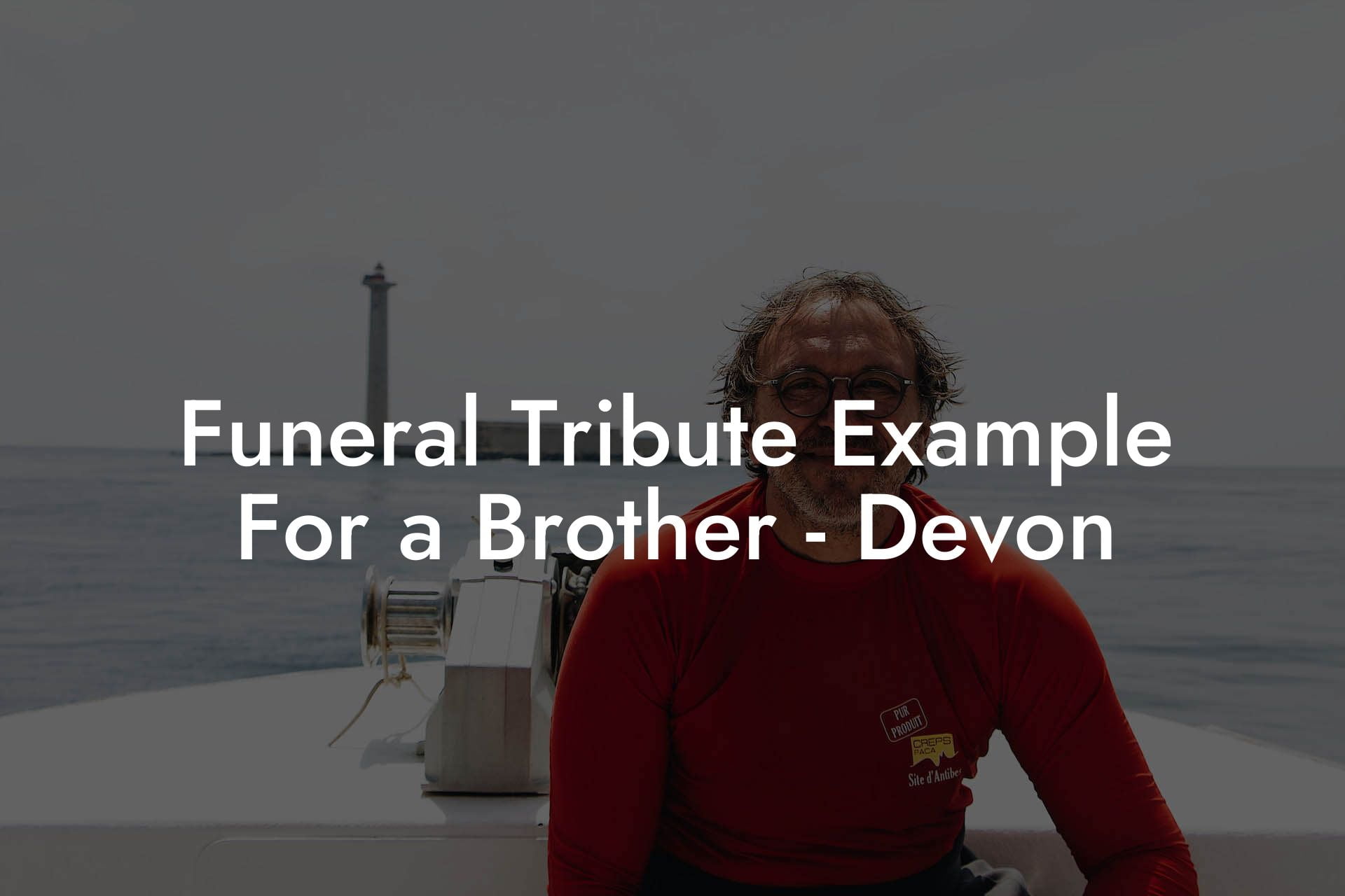 Funeral Tribute Example For a Brother   Devon