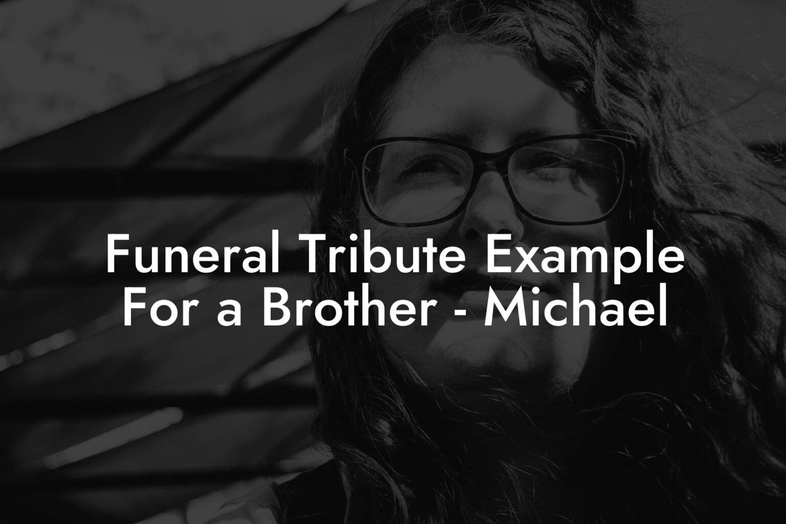 Funeral Tribute Example For a Brother Michael Eulogy Assistant