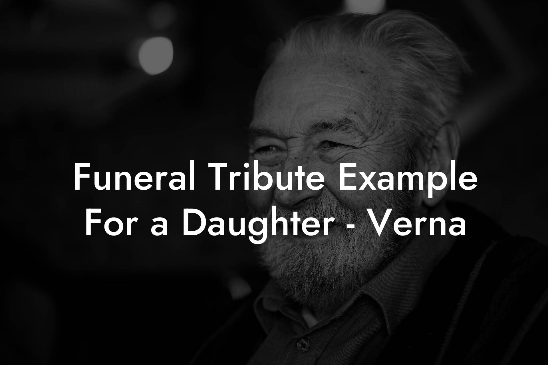 Funeral Tribute Example For a Daughter   Verna