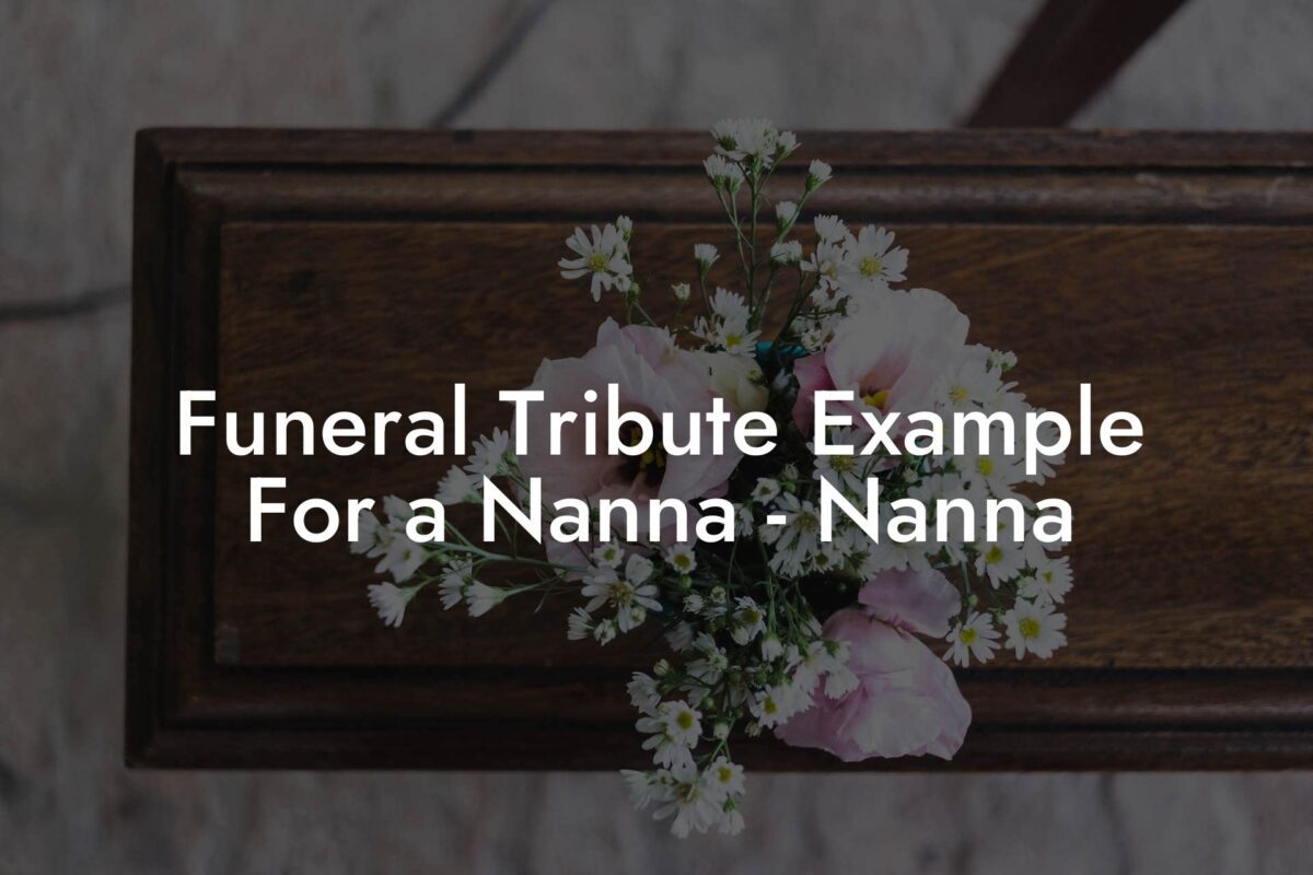 Funeral Tribute Example For a Nanna   Nanna