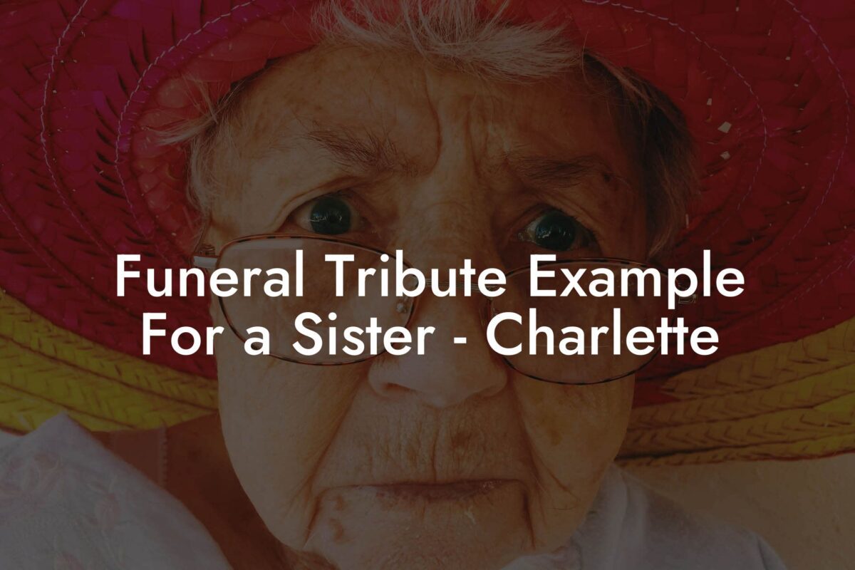 Funeral Tribute Example For a Sister - Charlette