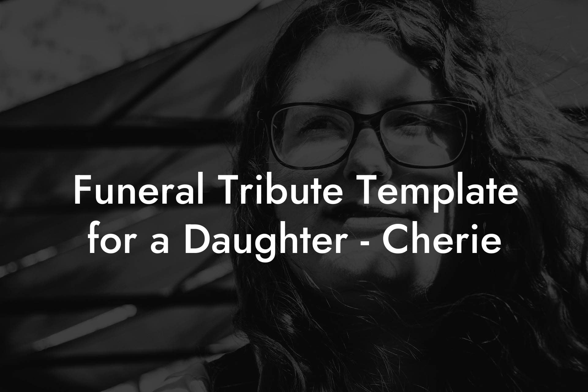 Funeral Tribute Template for a Daughter   Cherie