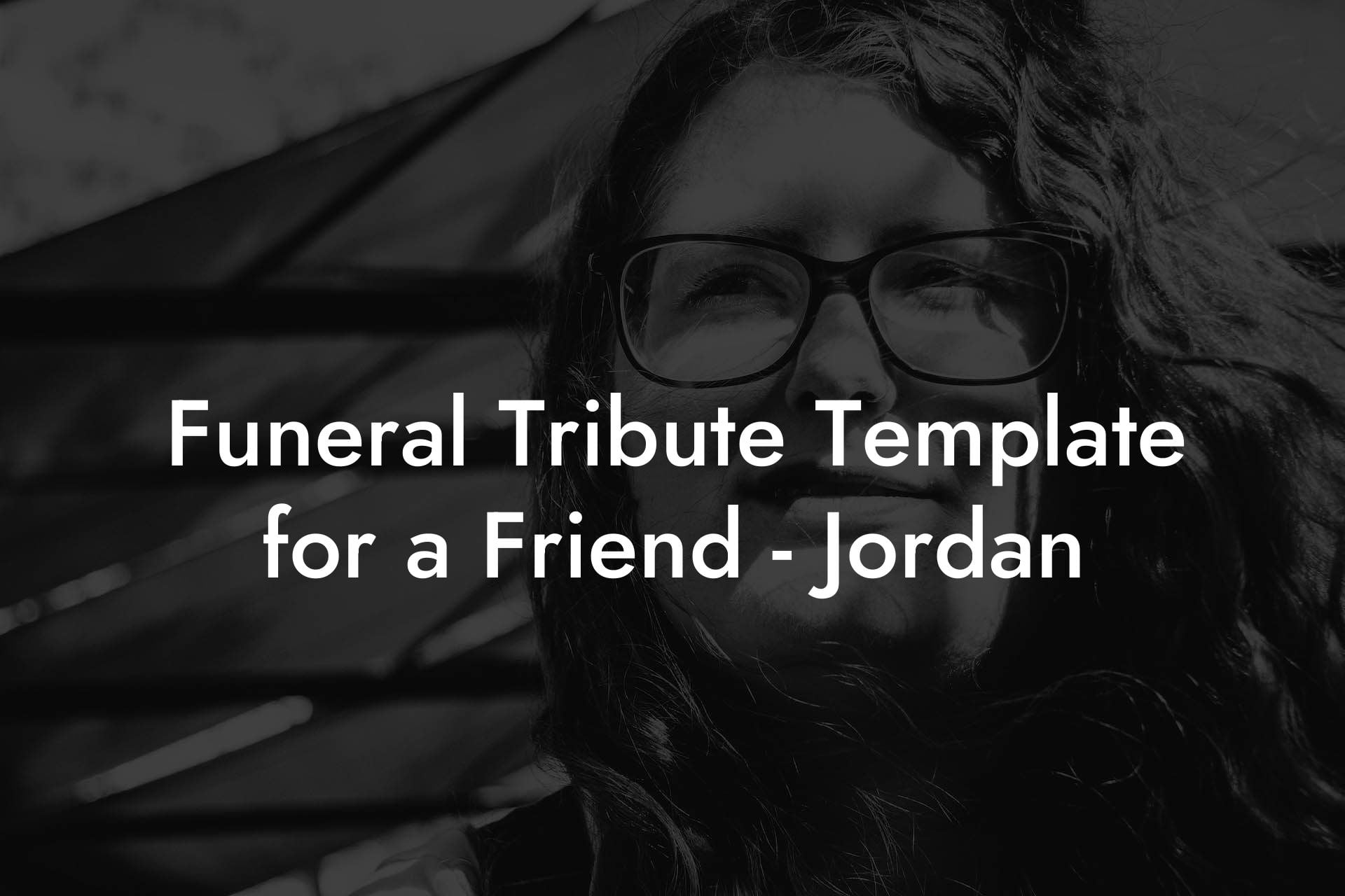 Funeral Tribute Template for a Friend   Jordan
