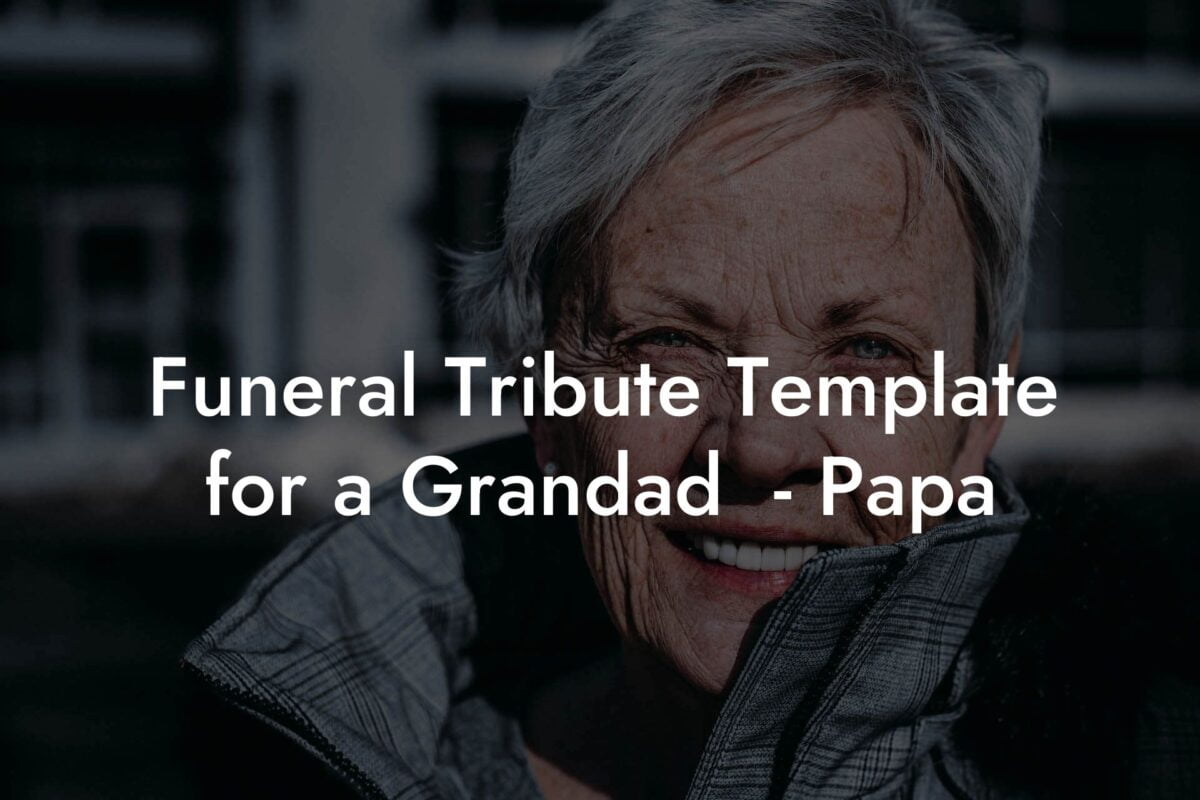 Funeral Tribute Template for a Grandad    Papa