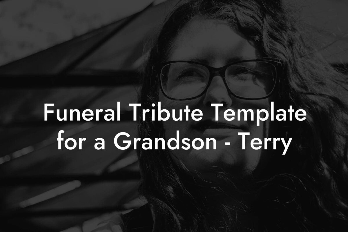 Funeral Tribute Template for a Grandson   Terry