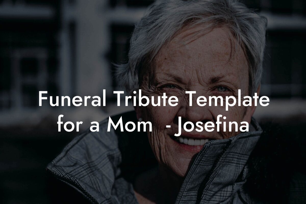 Funeral Tribute Template for a Mom  - Josefina