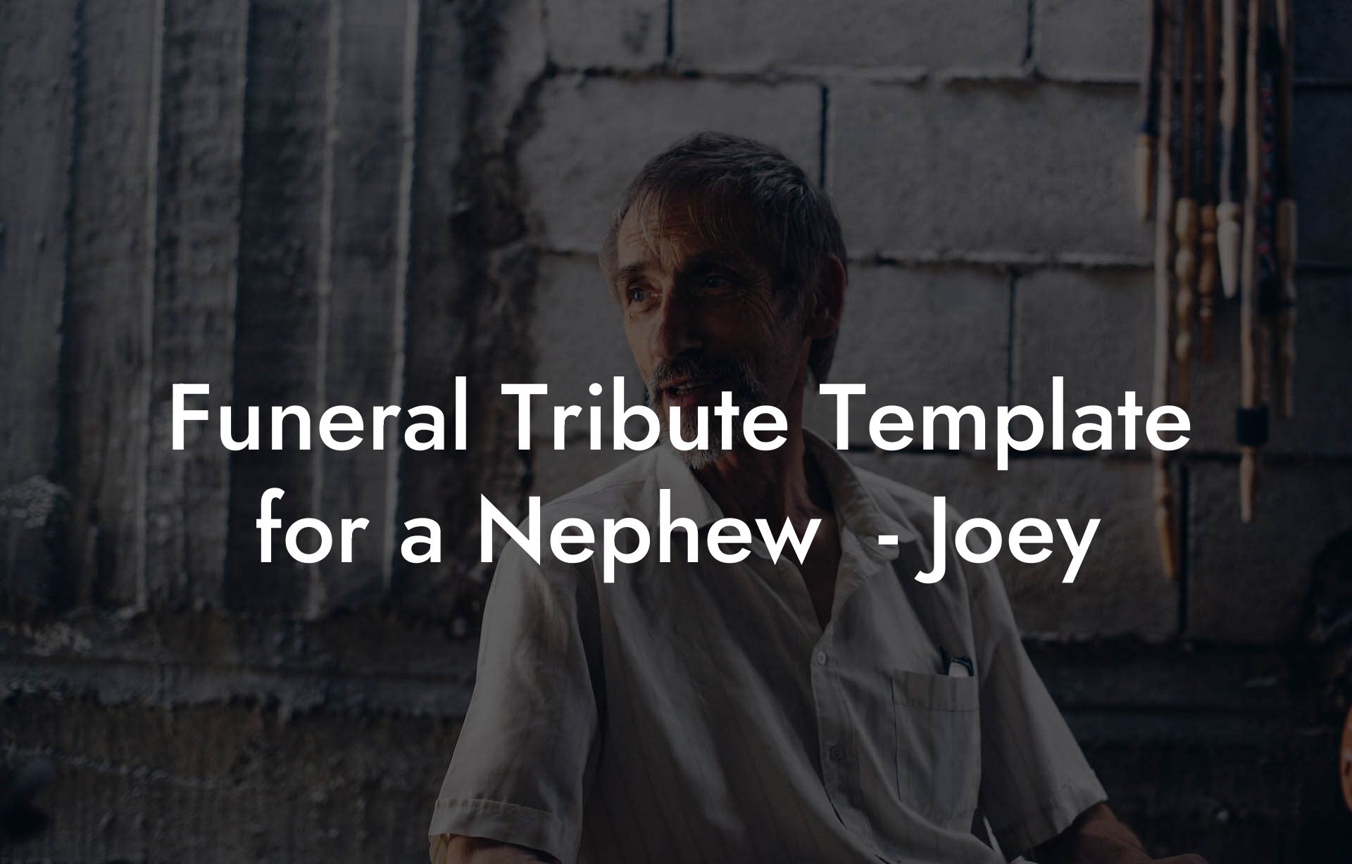 Funeral Tribute Template for a Nephew  - Joey