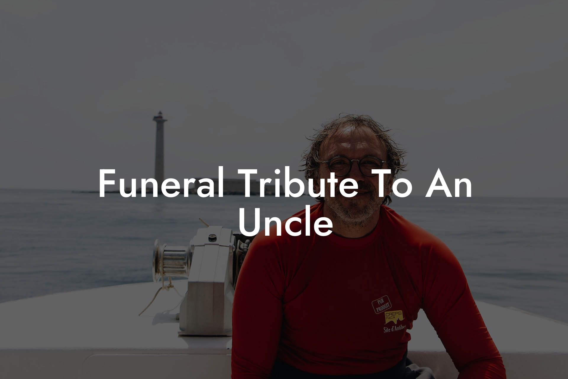Funeral Tribute To An Uncle