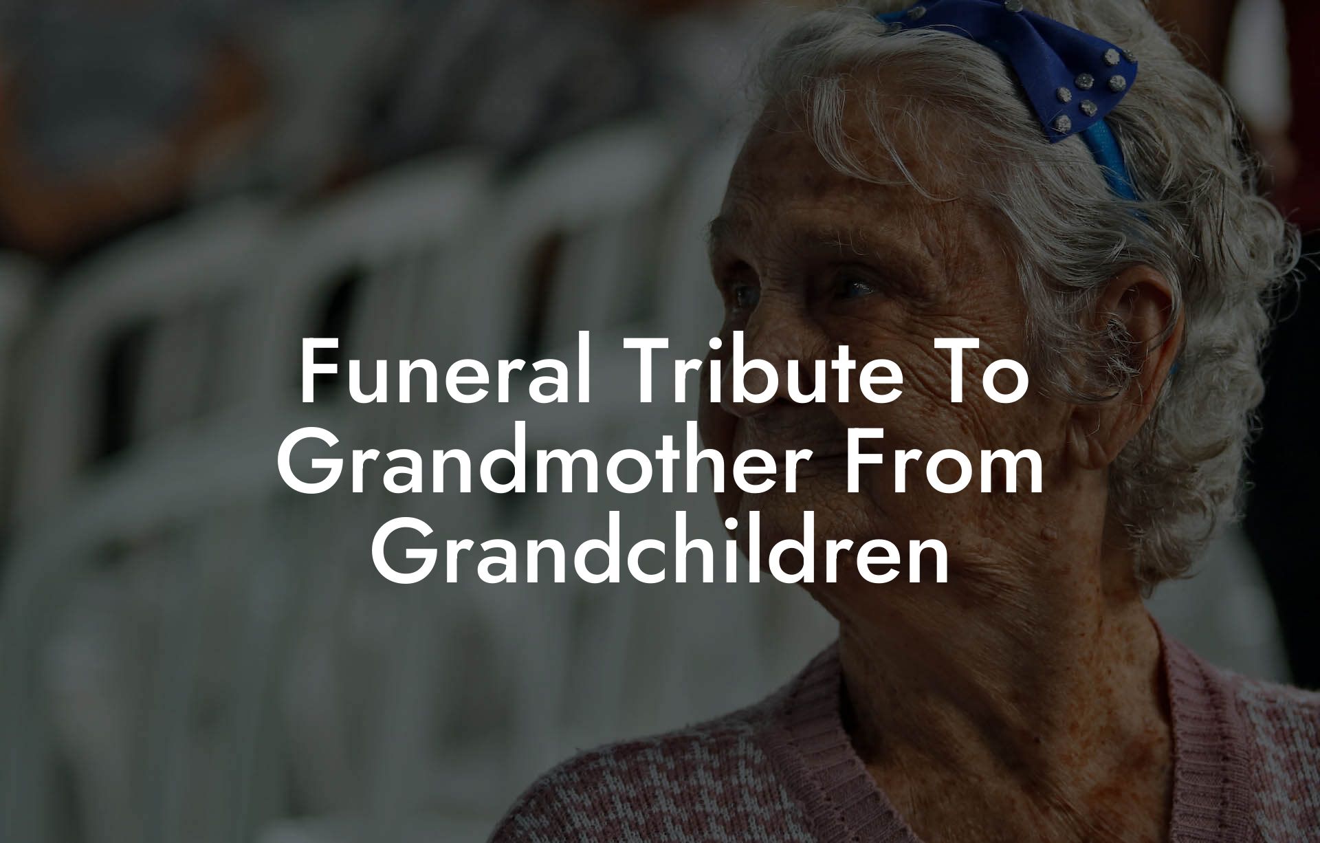 Funeral Tribute To Grandmother From Grandchildren