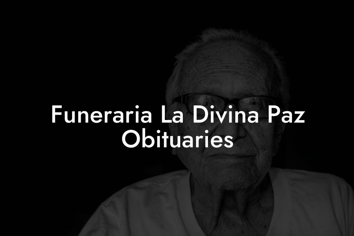 Funeraria La Divina Paz Obituaries