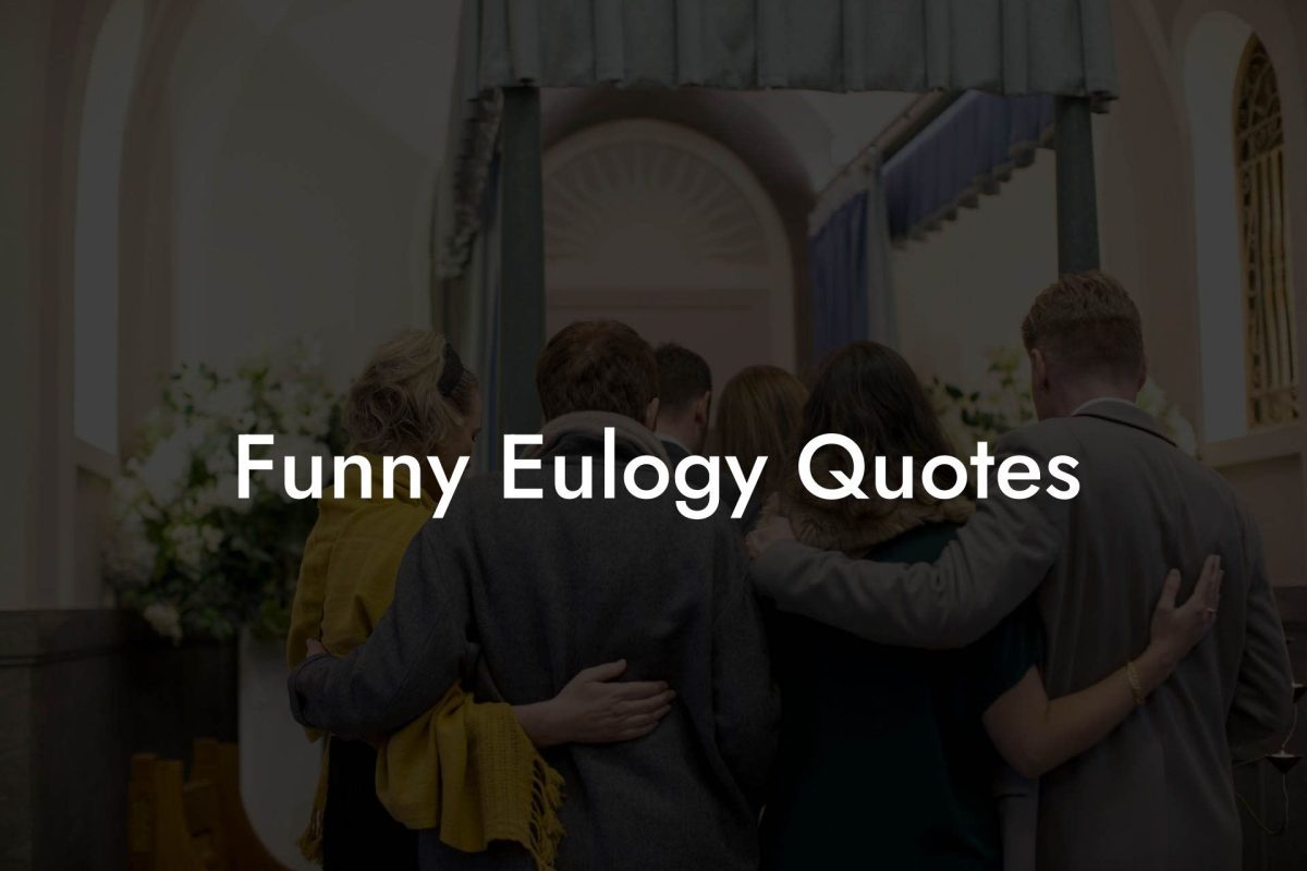 Funny Eulogy Quotes