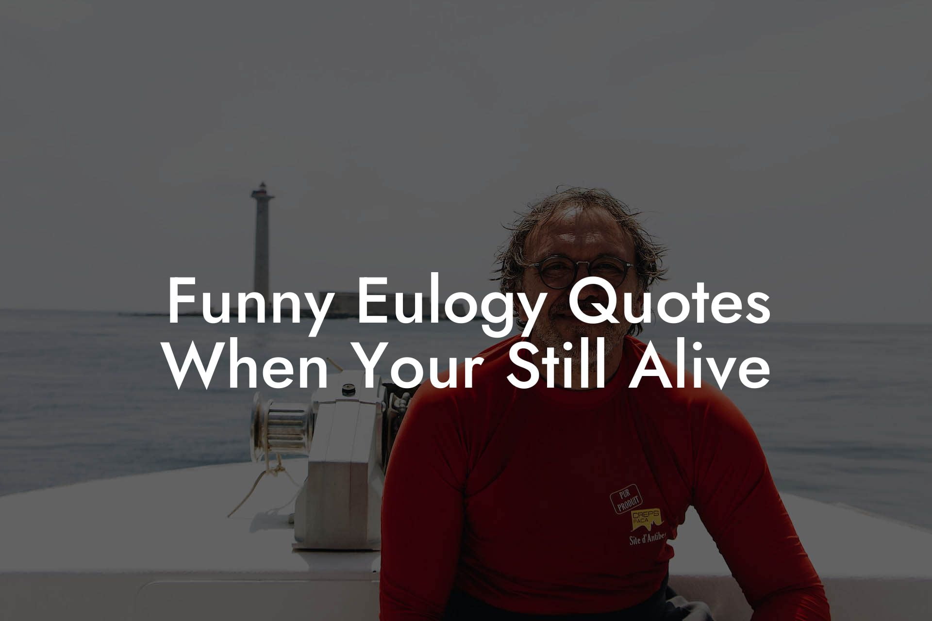 Funny Eulogy Quotes When Your Still Alive