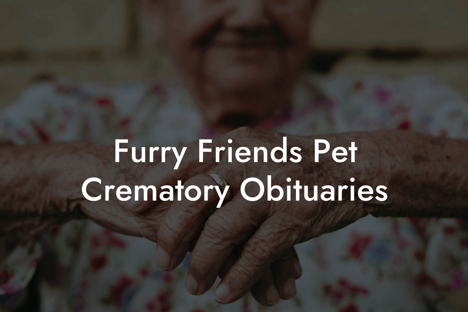 Furry Friends Pet Crematory Obituaries