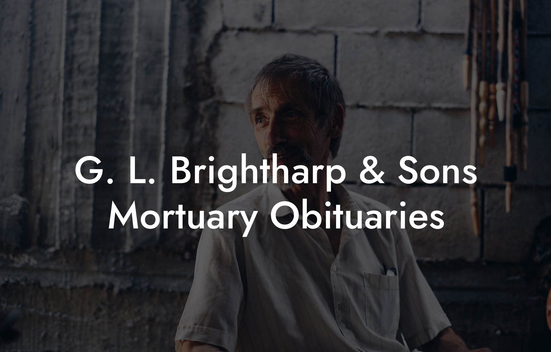 G. L. Brightharp & Sons Mortuary Obituaries