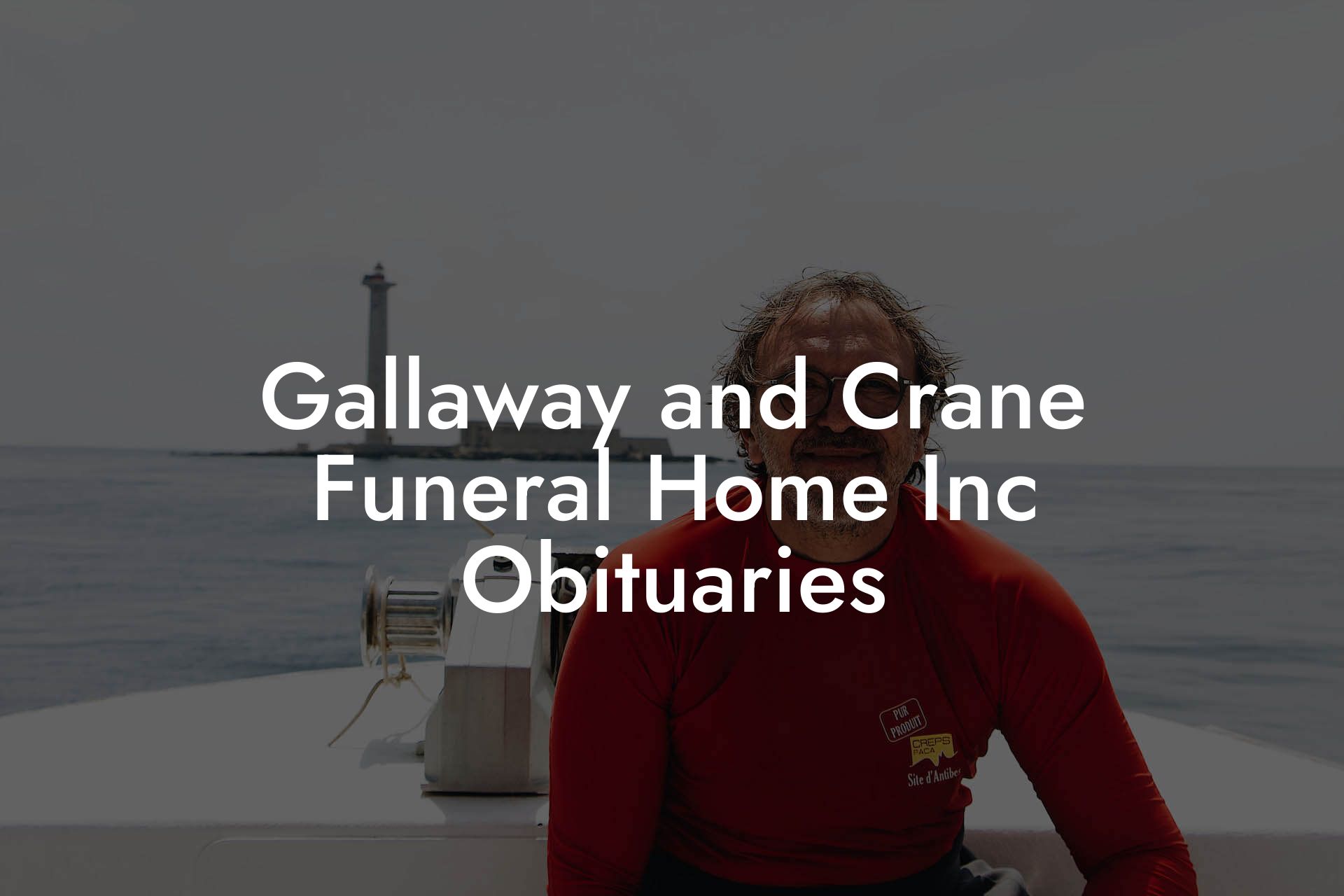 Gallaway and Crane Funeral Home Inc Obituaries