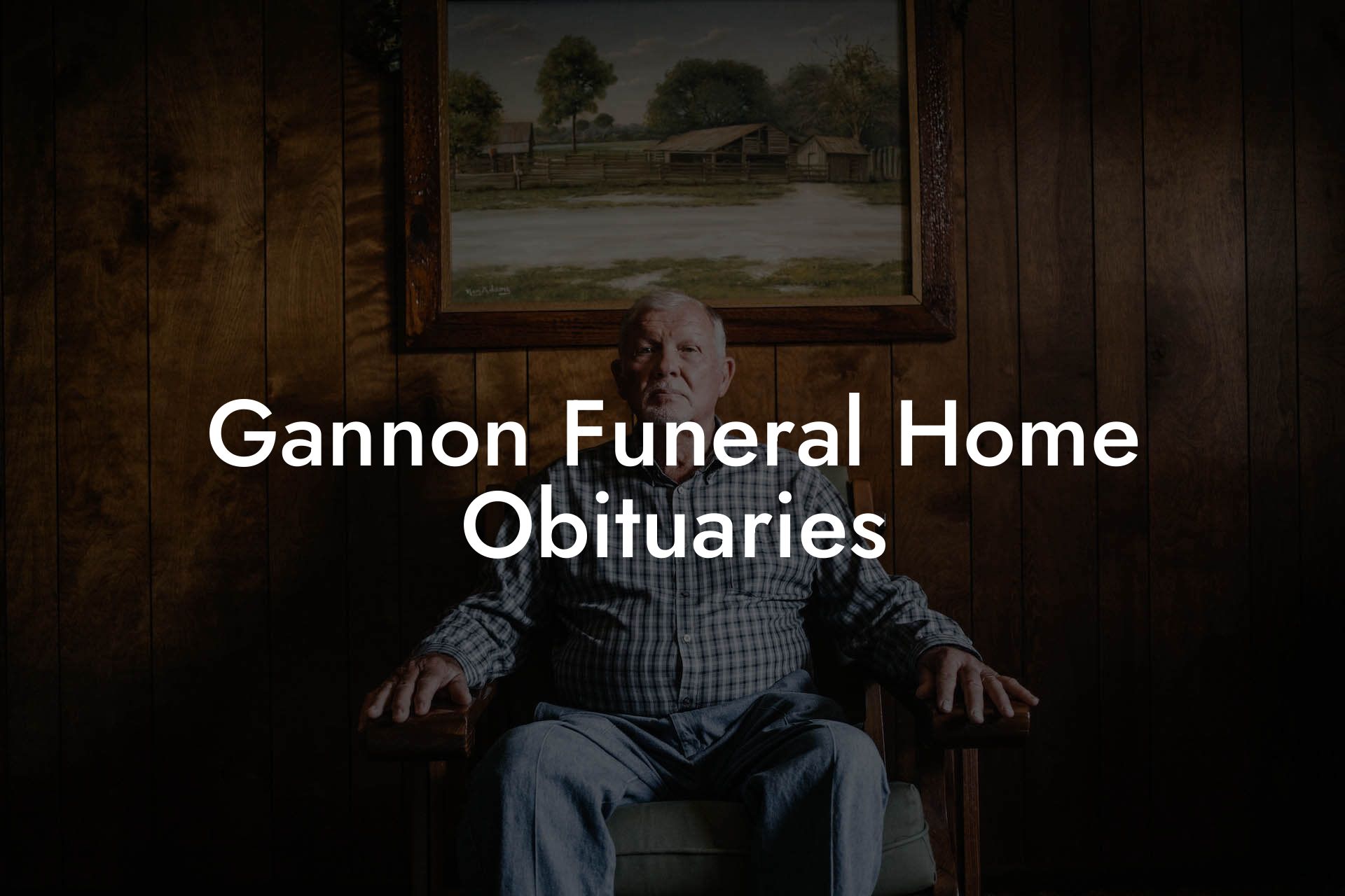 Gannon Funeral Home Obituaries