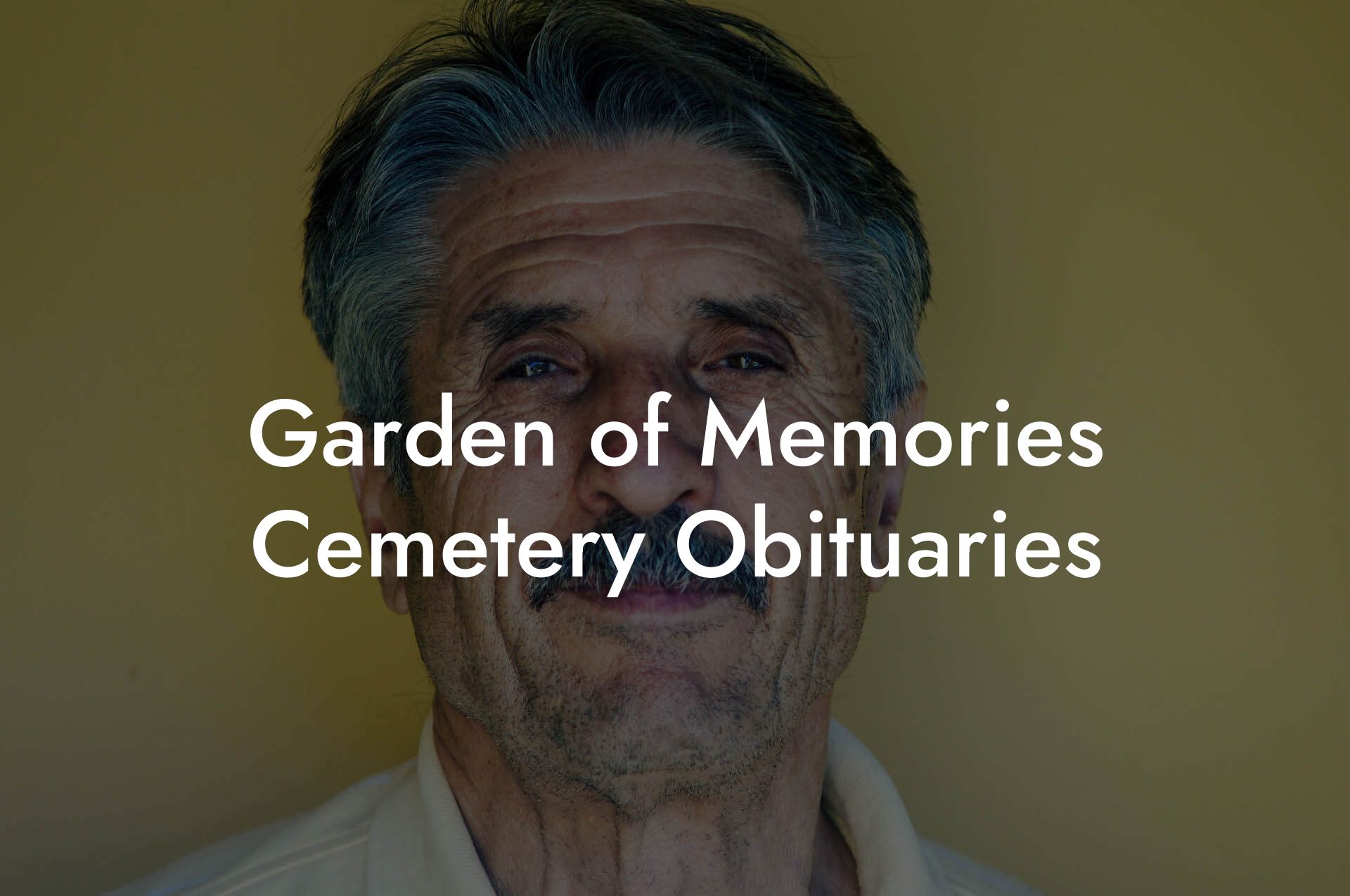 Garden of Memories Cemetery Obituaries